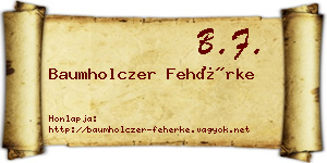 Baumholczer Fehérke névjegykártya